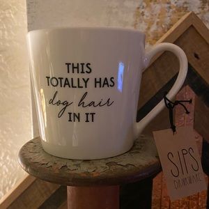 NWT 🐾 This Totally Has Dog Hair in It 🐾 SIPS Brand Coffee Mug